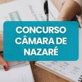 Concurso Câmara de Nazaré – BA abre vagas; veja como participar