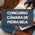 Concurso Câmara de Pedra Bela – SP: edital e inscrições; até R$ 4,1 mil