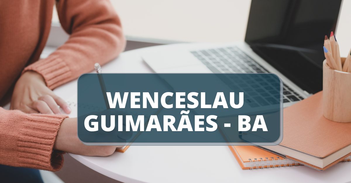 Concurso Câmara de Wenceslau Guimarães - BA, wenceslau guimarães, edital wenceslau guimarães ba, concursos na bahia, concursos ba