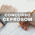 Concurso CEPROSOM – SP oferece salários de até R$ 6,5 mil