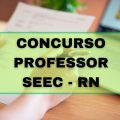 Concurso Educação SEEC – RN: governadora autoriza 500 vagas