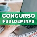 Concurso IFSULDEMINAS oferece remuneração de até R$ 11 mil