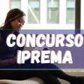 Concurso IPREMA – MG 2024: edital retificado e inscrição