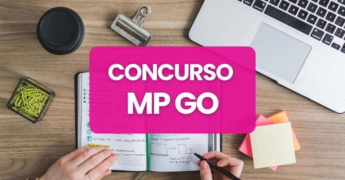 Concurso MP GO, MP GO, edital MP GO, vagas MP GO, seleção MP GO.