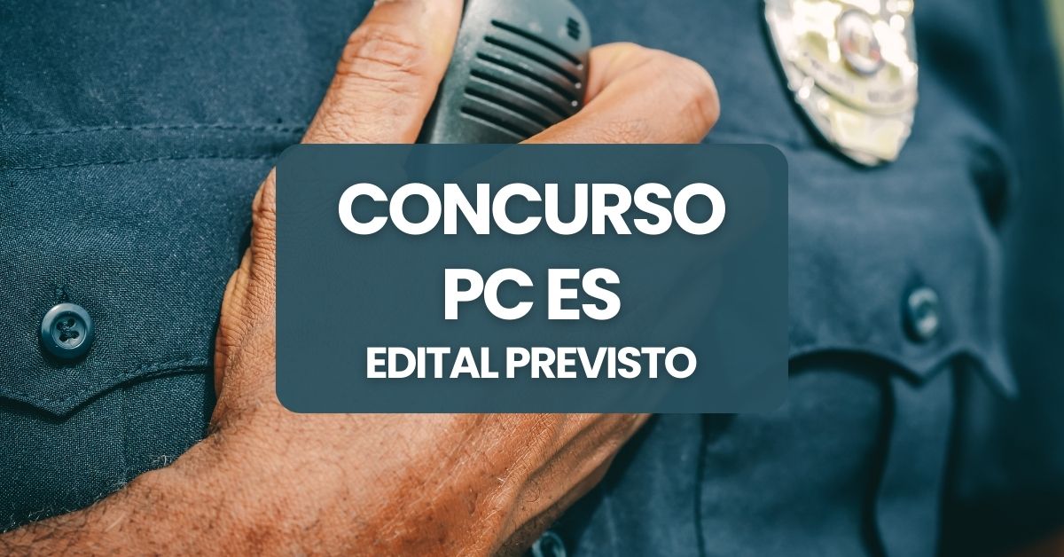 Concurso Pc Es Pode Ter Edital Publicado Em