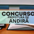 Concurso Prefeitura de Andirá – PR: salário de até R$ 18.605