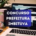 Concurso Prefeitura de Imbituva – PR: edital e inscrições