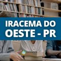 Concurso Prefeitura de Iracema do Oeste – PR: até R$ 11,3 mil