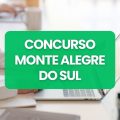 Concurso Prefeitura de Monte Alegre do Sul – SP: edital e inscrições