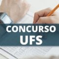 Concurso UFS: cronograma retificado; edital oferta mais de 90 vagas