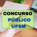 Concurso UFSM: novas vagas para servidores administrativos