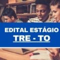 Estágio TRE – TO: vagas imediatas e remuneradas em 13 cidades