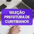 Prefeitura de Curitibanos – SC lança editais de seleção; até R$ 21,9 mil