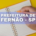 Prefeitura de Fernão – SP abre edital de processo seletivo