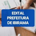 Prefeitura de Ibirama – SC lança edital de processo seletivo