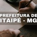 Concurso Prefeitura de Itaipé – MG: vencimentos de até R$ 4.501,30