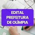 Prefeitura de Olímpia – SP lança edital de processo seletivo