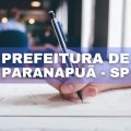 Prefeitura de Paranapuã – SP abre processo seletivo; confira o edital