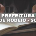 Prefeitura de Rodeio – SC abre novo processo seletivo; veja o edital