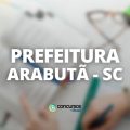 Prefeitura de Arabutã – SC abre novo seletivo; até R$ 4,4 mil