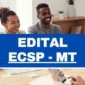 ECSP – MT abre 68 vagas imediatas em edital; até R$ 9,5 mil