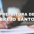 Prefeitura de Brejo Santo – CE abre dois editais de processo seletivo