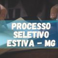 Prefeitura de Estiva – MG libera edital de processo seletivo