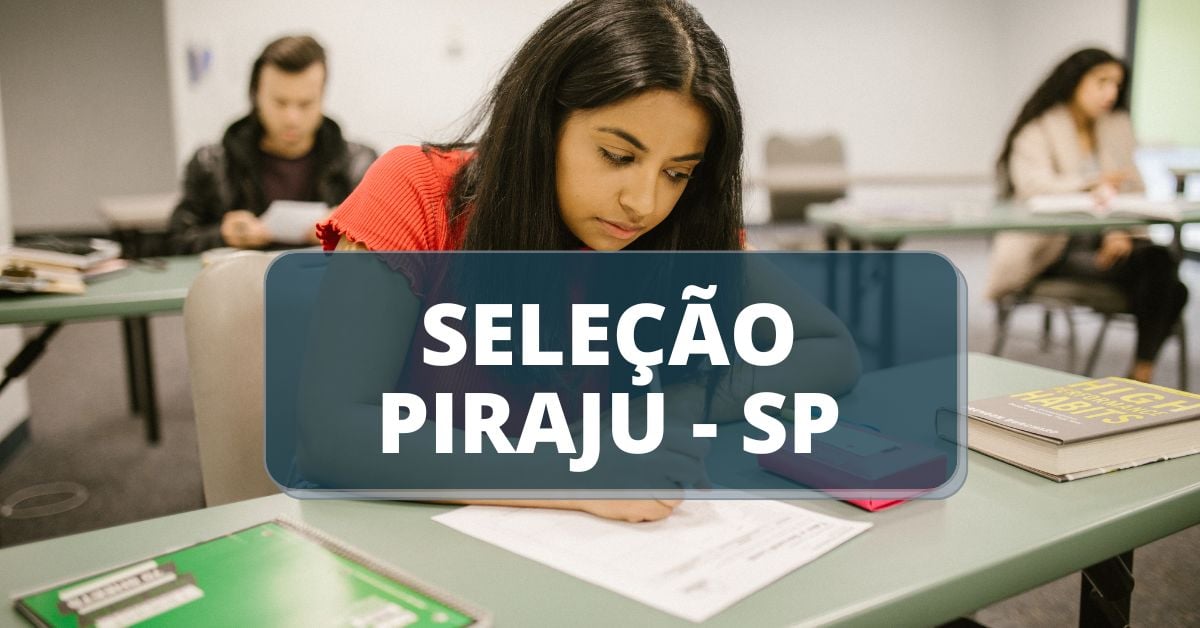 Processo seletivo Prefeitura de Piraju - SP, processo seletivo piraju, prefeitura de piraju, edital prefeitura de piraju, concursos sp