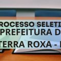 Prefeitura de Terra Roxa – PR publica edital; mensais até R$ 6,1 mil