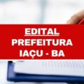 Prefeitura de Iaçu – BA abre 51 vagas; cronograma retificado