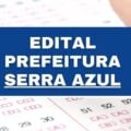 Prefeitura de Serra Azul – SP: edital e inscrições