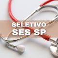 SES SP abre oito editais de processo seletivo; até R$ 9,4 mil