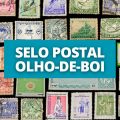 Selo postal “Olho-de-Boi” pode valer até R$ 10 MIL