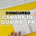 Concurso Câmara de Guaíra – PR abre edital; vencimentos de até R$ 5.929,50