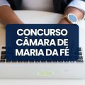 Concurso Câmara de Maria da Fé – MG: edital e inscrições; até R$ 4,1 mil