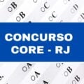 Concurso CORE RJ define cargos e salários; até R$ 3,9 mil em novo edital