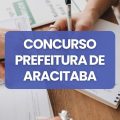 Concurso Prefeitura de Aracitaba – MG: edital e inscrições