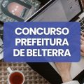 Concurso Prefeitura de Belterra – PA abre 336 vagas