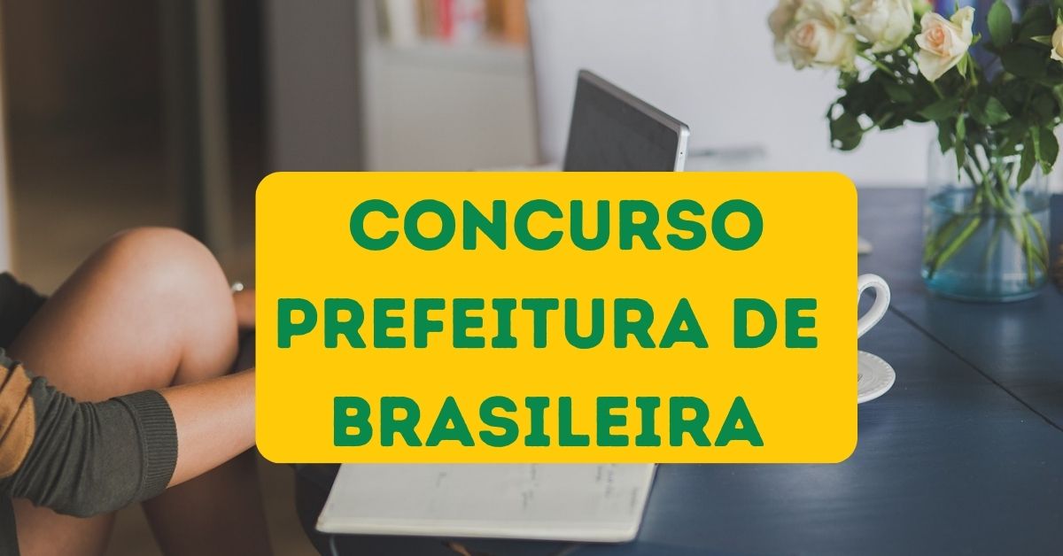 Concurso Prefeitura De Brasileira - PI Abre Mais De 90 Vagas