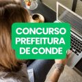 Concurso Prefeitura de Conde – PB abre 371 vagas