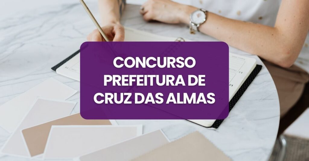 Concurso Prefeitura de Cruz das Almas BA abre 363 vagas