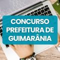 Concurso Prefeitura de Guimarânia – MG abre 97 vagas; até R$ 6 mil