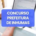 Concurso Prefeitura de Inhumas – GO abre mais de 2,6 mil vagas