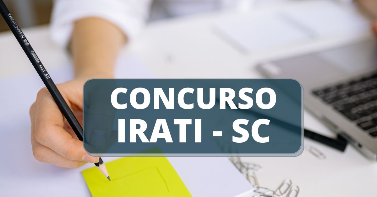 Concurso Prefeitura de Irati - SC: edital e inscrição; até R$ 15,2 mil