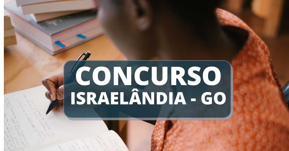 Concurso Prefeitura de Israelândia - GO, concurso israelândia, edital israelandia, concursos go