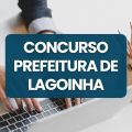 Concurso Prefeitura de Lagoinha – SP: editais e inscrições; até R$ 9,6 mil