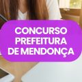 Concurso Prefeitura de Mendonça – SP: edital e inscrições; até R$ 10,3 mil