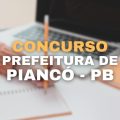 Concurso Prefeitura de Piancó – PB: edital cancelado