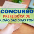 Concurso Prefeitura de São João das Duas Pontes – SP: novas vagas