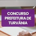 Concurso Prefeitura de Turvânia – GO abre 660 vagas; até R$ 8,7 mil